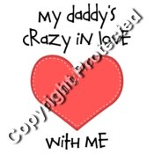 my daddys crazy in love with me graphic